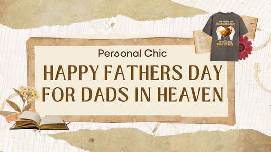 50 Wishes to Say Happy Fathers Day for Dads in Heaven
