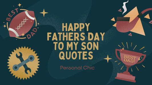 60+ Happy Father’s Day to My Son Quotes from Mom and Dad