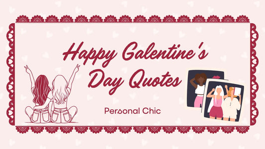 80+ Happy Galentines Day Quotes to Celebrate Female Friendships