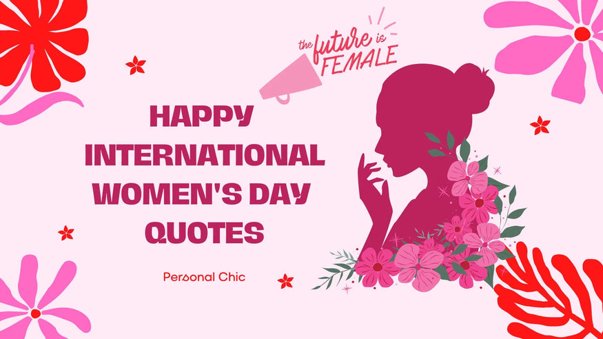 Top 100+ Happy International Women's Day Quotes