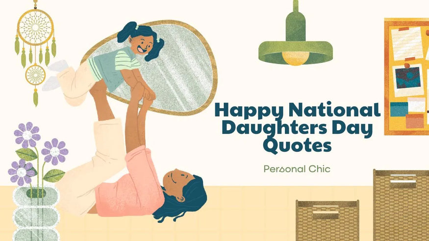The 100+ Best Happy National Daughters Day Quotes from Mom & Dad