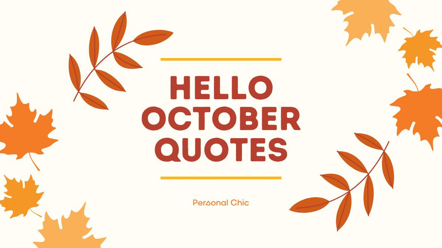Hello October Steps 100+ Funny & Motivational Hello October Quotes & Poems - Personal Chic