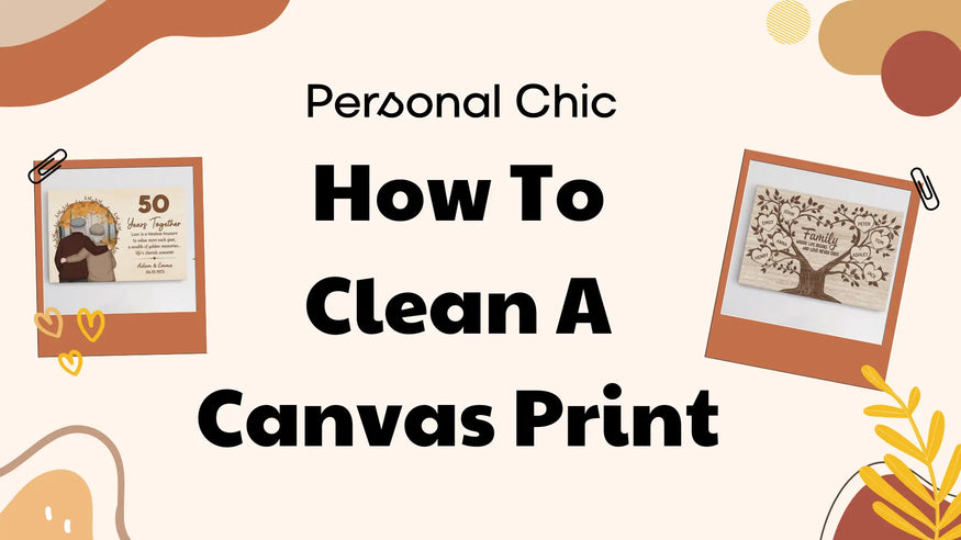 Ultimately Guide on How To Clean A Canvas Print Simply