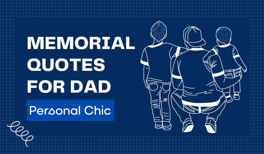 Top 35+ Memorial Quotes For Dad To Keep His Love Lives On