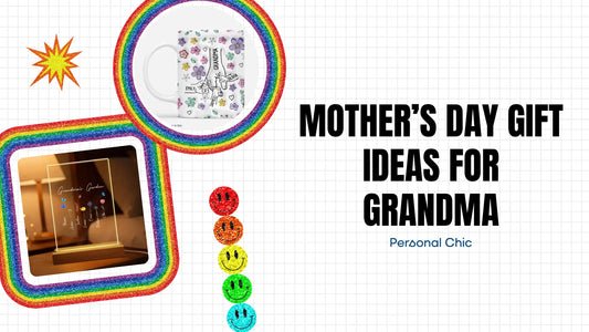 15 Thoughtful Mother’s Day Gift Ideas for Grandma She’ll Truly Love