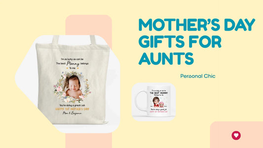Mother’s Day Gifts for Aunts: Top 20 Ideas for Every Budget and Style