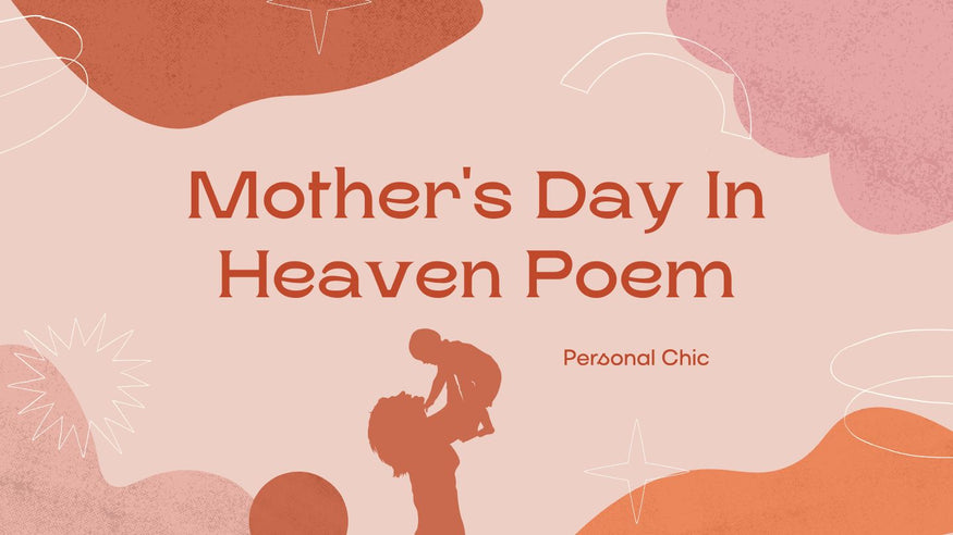 25 Happy Mothers Day In Heaven Poems To Honor Her Memory
