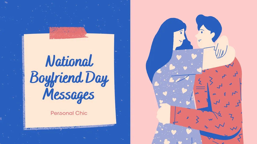 100+ National Boyfriend Day Messages & Quotes to Celebrate Love