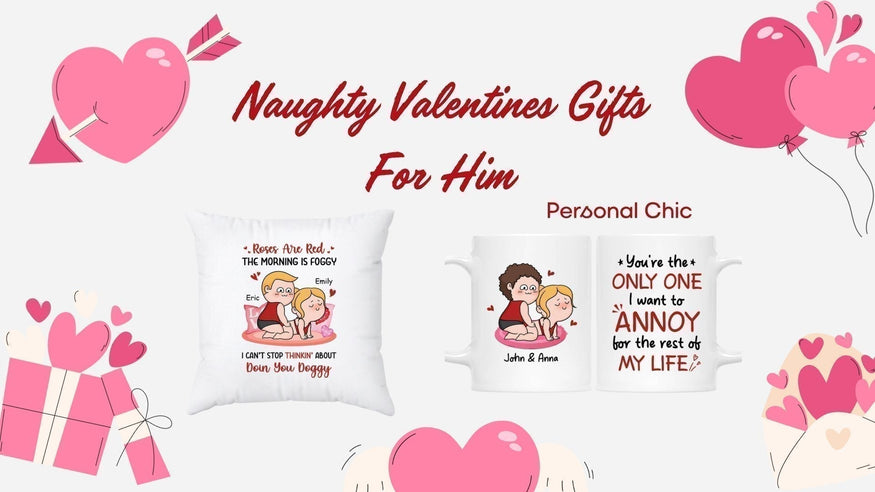 20+ Naughty Valentines Gifts For Him and Her to Spice Things Up!