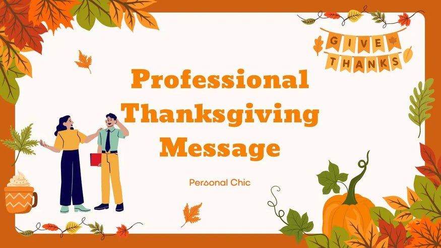 100+ Professional Thanksgiving Messages for Colleagues, Boss, Employees & Clients