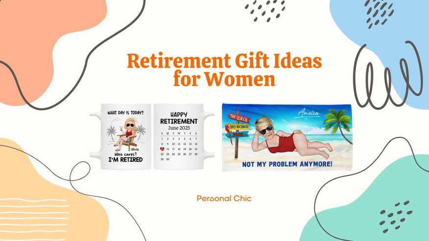 Top 30 Unique Retirement Gift Ideas for Women That She'll Love