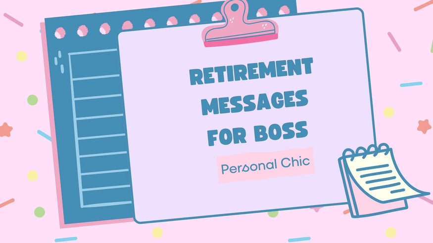 Top 35 Retirement Messages For Boss To Appreciate His Legacy