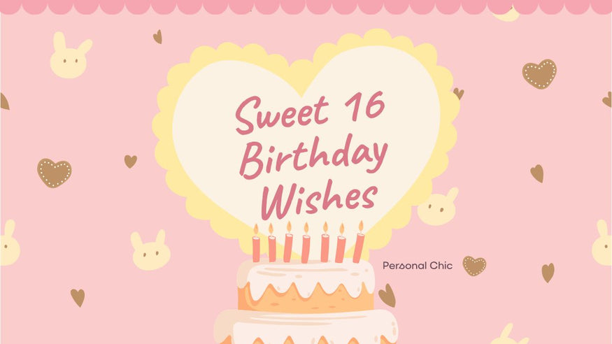 110+ Happy Sweet 16 Birthday Wishes, Greetings & Messages