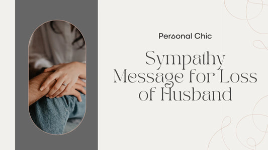 The 100 Best Sympathy Message for Loss of Husband UK