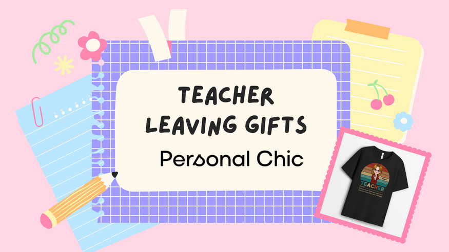 20+ Teacher Leaving Gifts To Express Your Gratitude