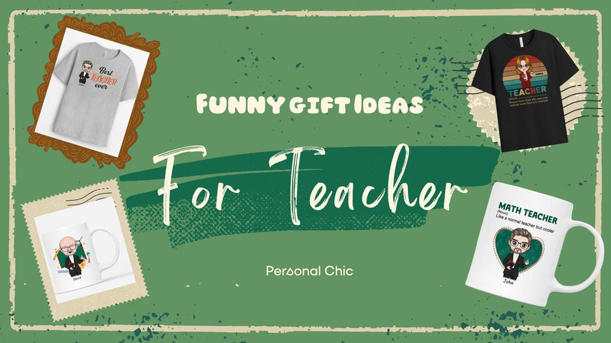 Top 40+ Funny Teacher Gifts Ideas UK To Celebrate With Laughter