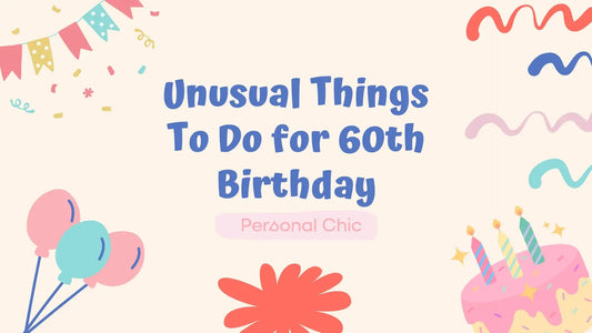 Top 30+ Unusual Things To Do for 60th Birthday UK to Celebrate