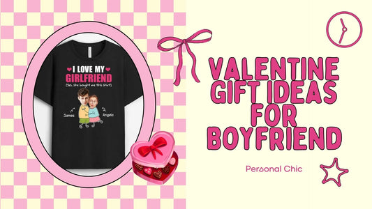 The 30+ Best Valentine Gift Ideas for Boyfriend That He’ll Love