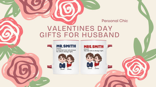 Top 20+ Valentines Day Gifts For Husband to Demonstrate Your Love