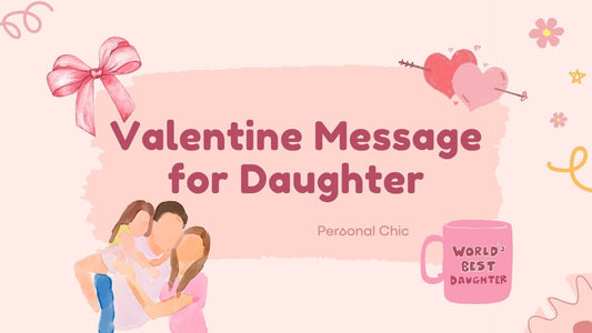 80+ Happy Valentine Messages for Daughter from Mum and Dad