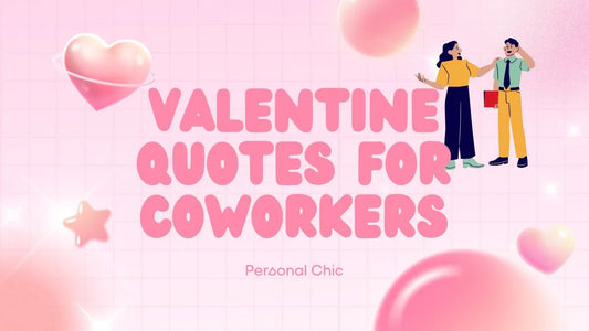70+ Funny & Inspirational Valentine Quotes for Coworkers At Work