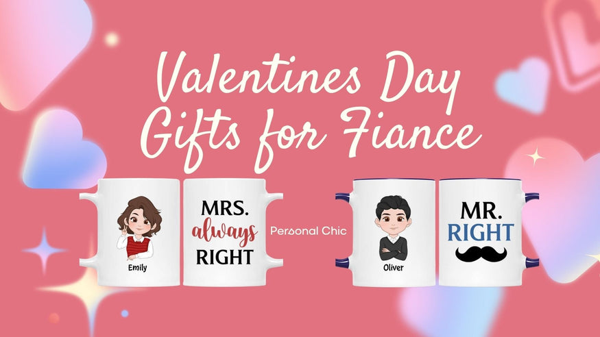 Top 20 Unique Valentines Gifts for Fiance Male and Female