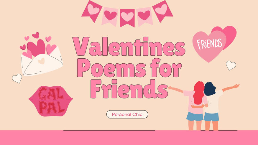 30+ Heartfelt Friendship Valentines Poems for Friends