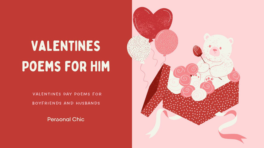 20+ Valentines Poems for Him - Verses for Husband & Boyfriend