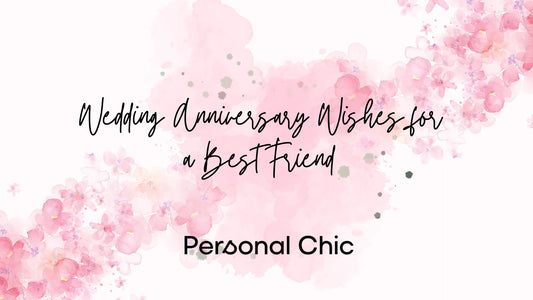 Top 55 Wedding Anniversary Wishes for A Best Friend