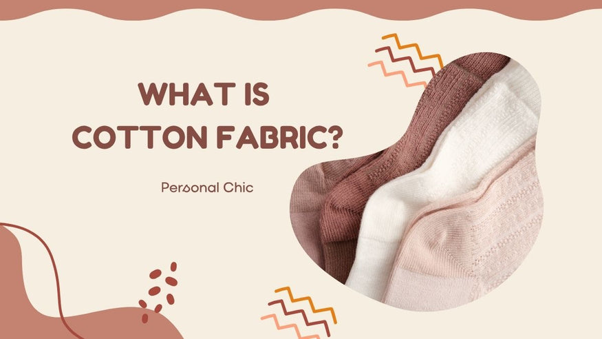 What is Cotton Fabric? Everything You Should Know Before Buying