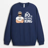 Personalised 80th Birthday King Sweatshirt - Personal Chic