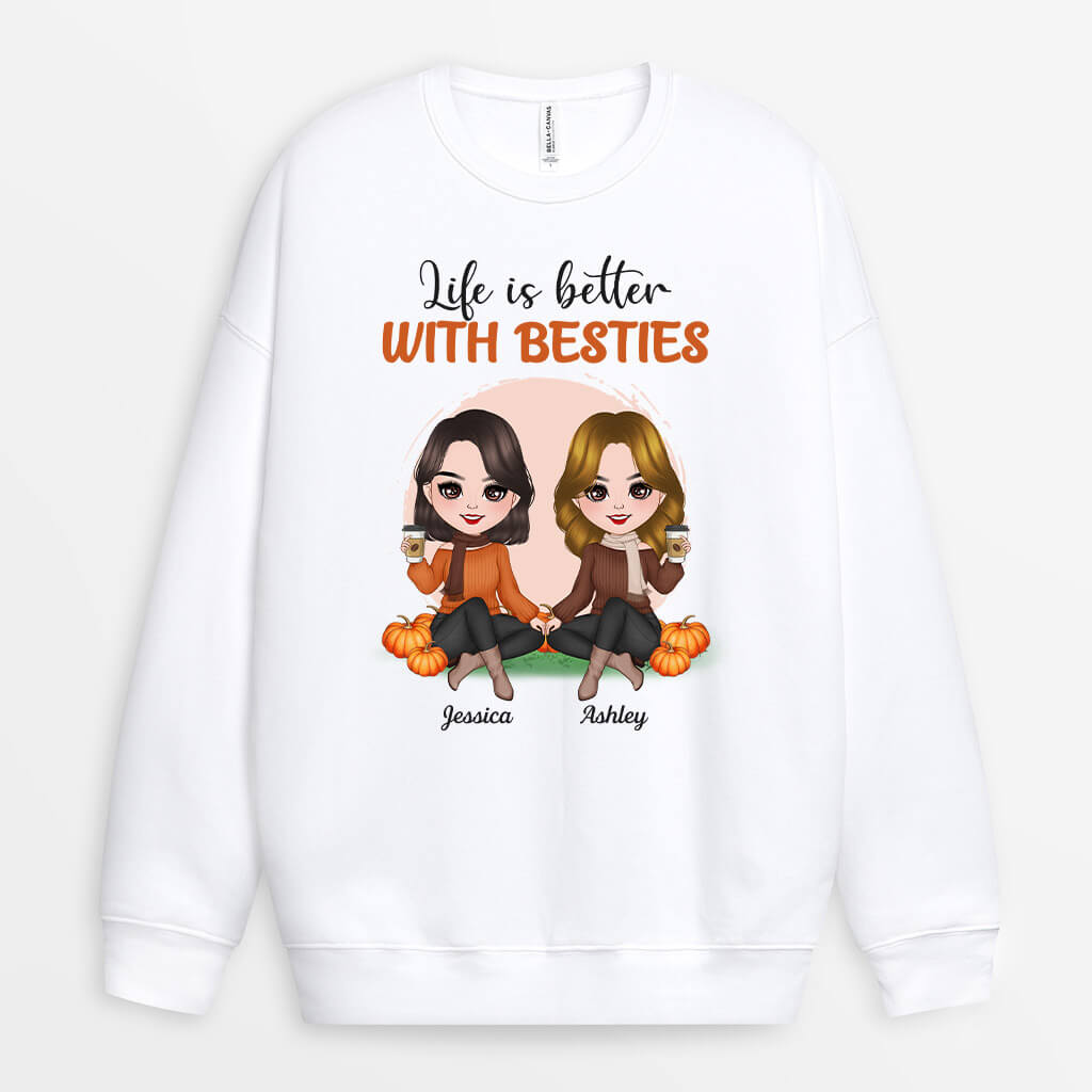 1218WUK1 Personalised Sweatshirt Gifts Life Better Besties