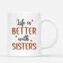 1223MUK3 Personalised Mugs Gifts Better Life Sisters