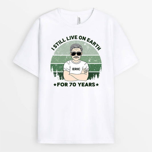 1238AUK2 personalised live on earth for 70 years t shirt