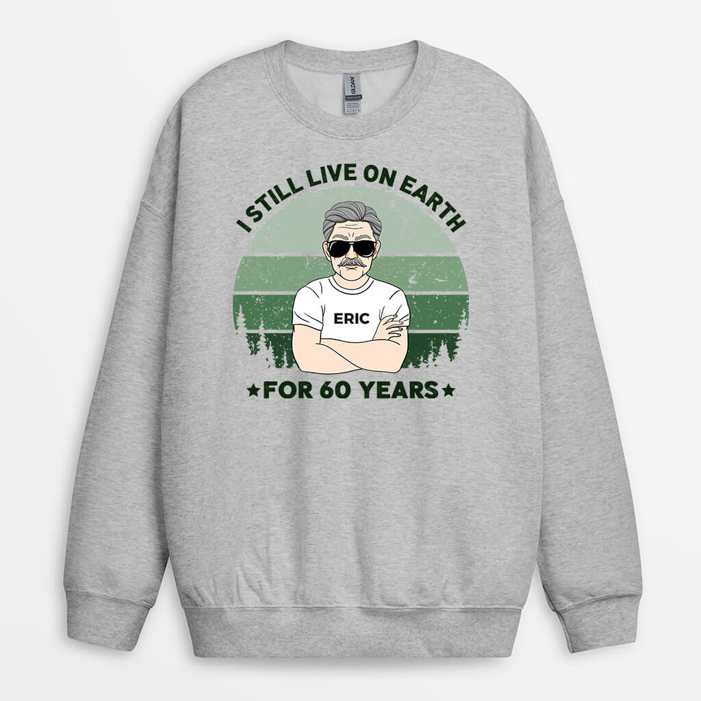 1238WUK1 personalised live on earth for 60 years sweatshirt