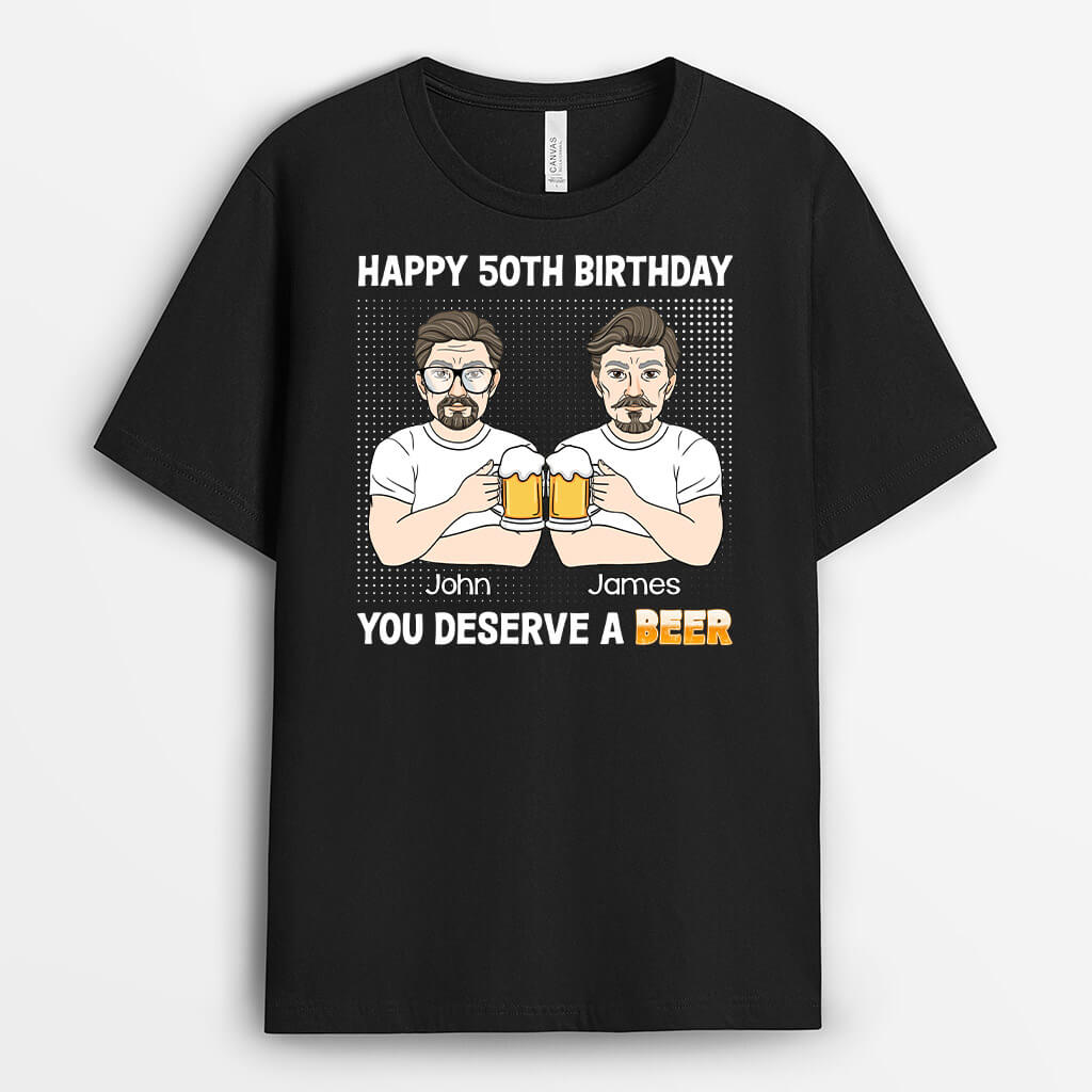 1247AUK3 personalised 50th birthday you deserve a beer t shirt