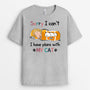 1287AUK2 personalised i have plans with my cat t shirt