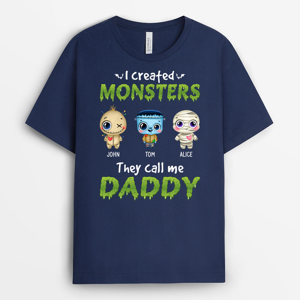 1317AUK2 personalised i created monsters they call me daddy t shirt