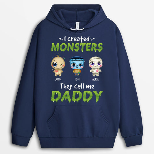 1317HUK2 personalised i created monsters they call me daddy hoodie