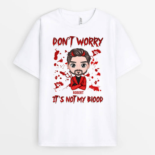 1354AUK2 personalised dont worry its not my blood t shirt