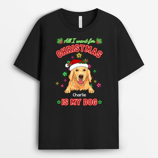 1368AUK1 personalised all i want for christmas is my dog t shirt