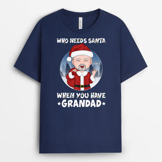 1387AUK2 personalised who needs santa when you have grandpa t shirt_2bdc9864 3d5a 4b4c 8a61 038252c1f743