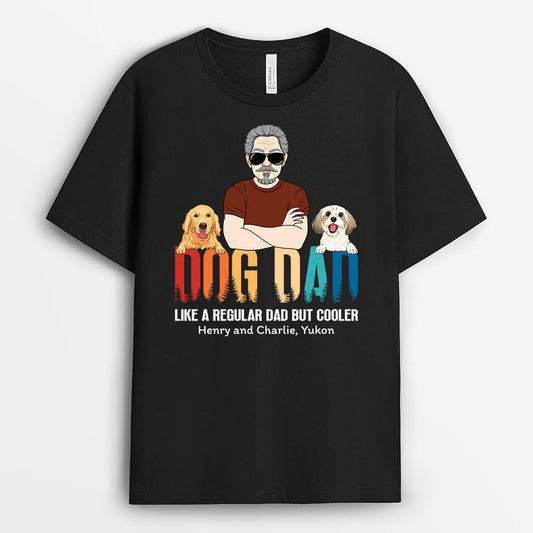 1509AUK2 personalised dog dad like a regular but cooler t shirt