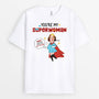 1846AUK1 personaised you are my super woman t shirt