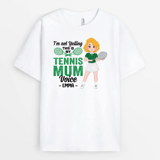 1854AUK1 personalised im not yelling this is my tennis mum voice t shirt