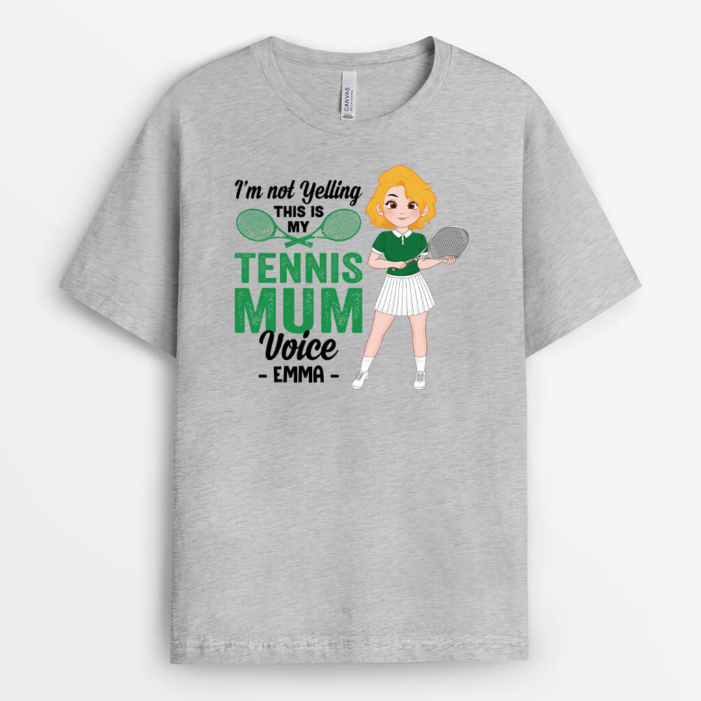 1854AUK2 personalised im not yelling this is my tennis mum voice t shirt