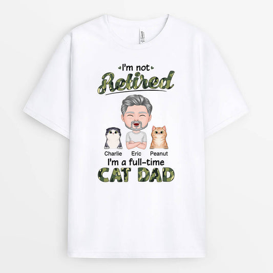 1857AUK1 personalised im not retired im a fulltime cat mum cat dad t shirt