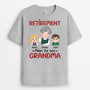 1872AUK2 personalised retirement makes the best grandma grandpa t shirt