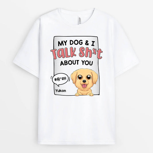 1961AUK1 personalised my dog i talk sht about you t shirt