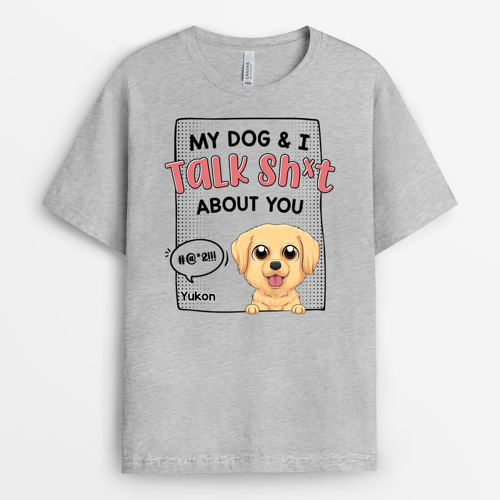 1961AUK2 personalised my dog i talk sht about you t shirt